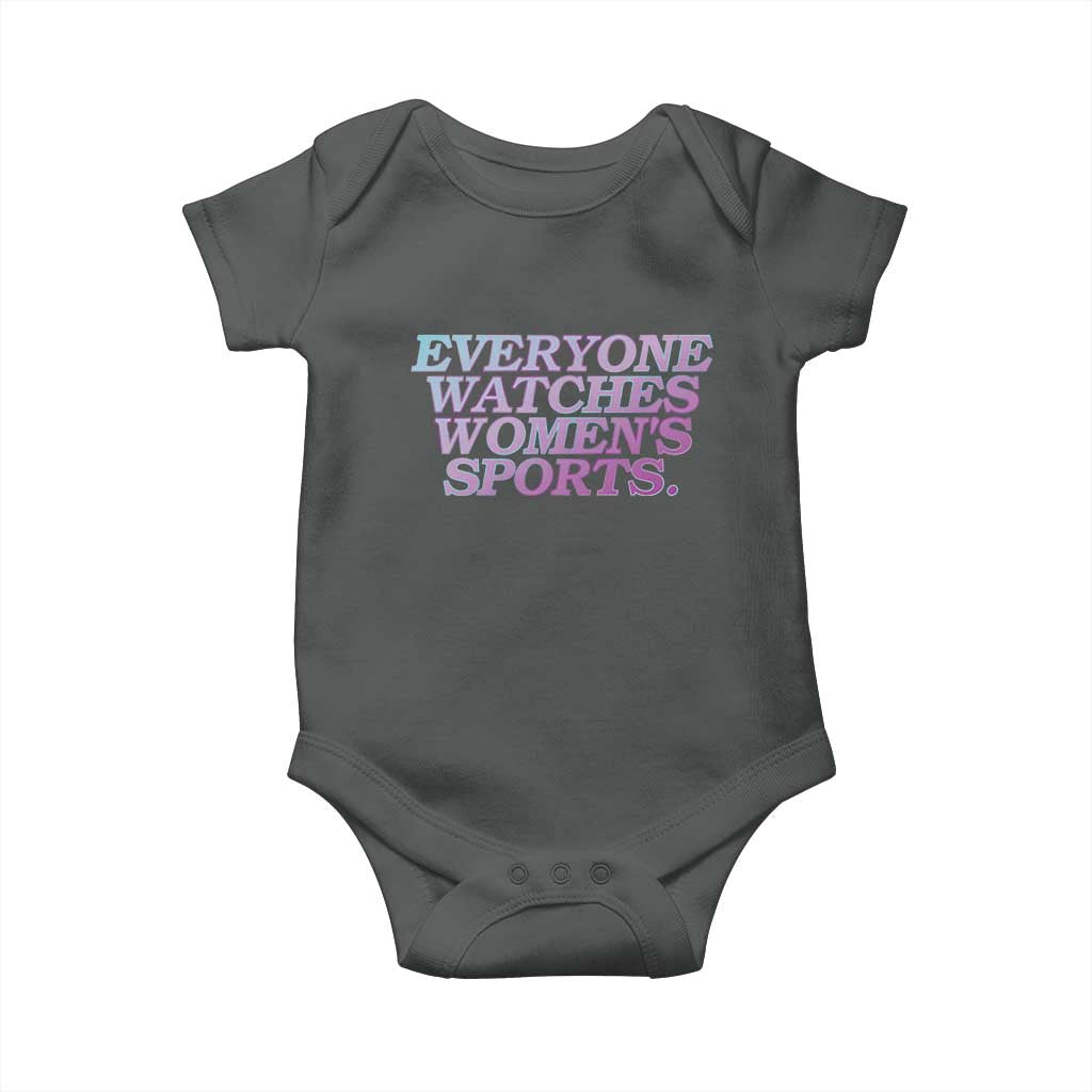 Everyone Watches Womens Sports Baby Onesie Feminist Body Positivity Inclusive Equality - Wonder Print Shop