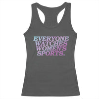 Everyone Watches Womens Sports Racerback Tank Top Feminist Body Positivity Inclusive Equality - Wonder Print Shop