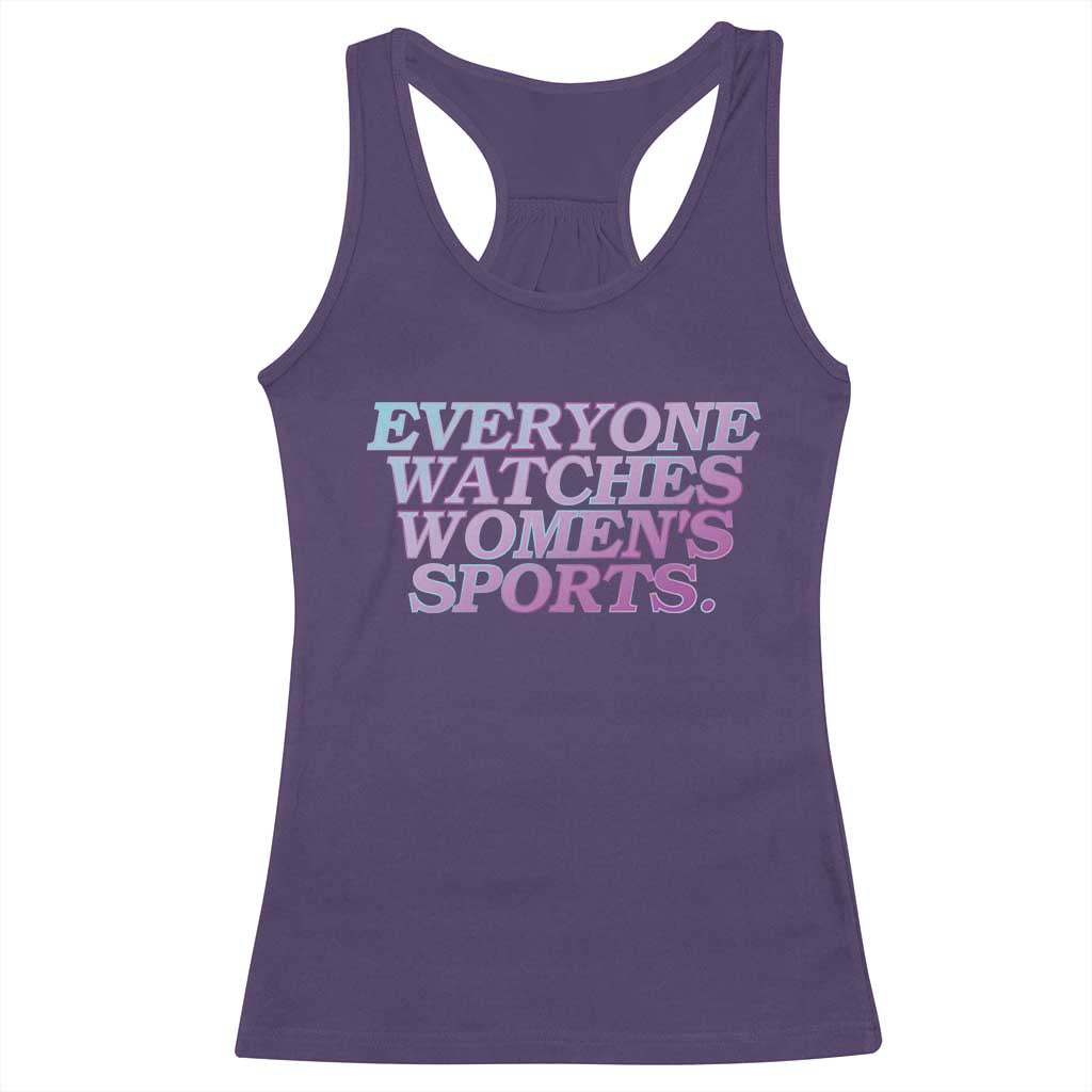 Everyone Watches Womens Sports Racerback Tank Top Feminist Body Positivity Inclusive Equality - Wonder Print Shop