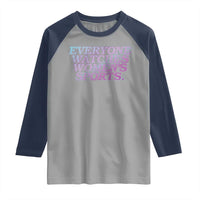 Everyone Watches Womens Sports Raglan Shirt Feminist Body Positivity Inclusive Equality - Wonder Print Shop