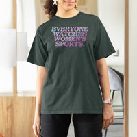 Everyone Watches Womens Sports T Shirt For Women Feminist Body Positivity Inclusive Equality - Wonder Print Shop