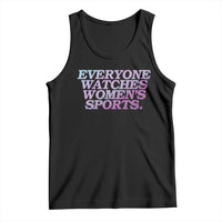 Everyone Watches Womens Sports Tank Top Feminist Body Positivity Inclusive Equality - Wonder Print Shop