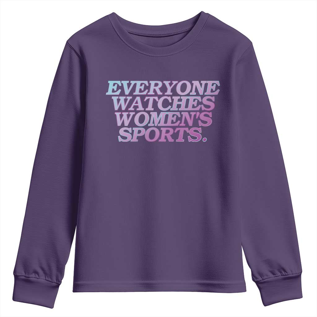 Everyone Watches Womens Sports Youth Sweatshirt Feminist Body Positivity Inclusive Equality - Wonder Print Shop
