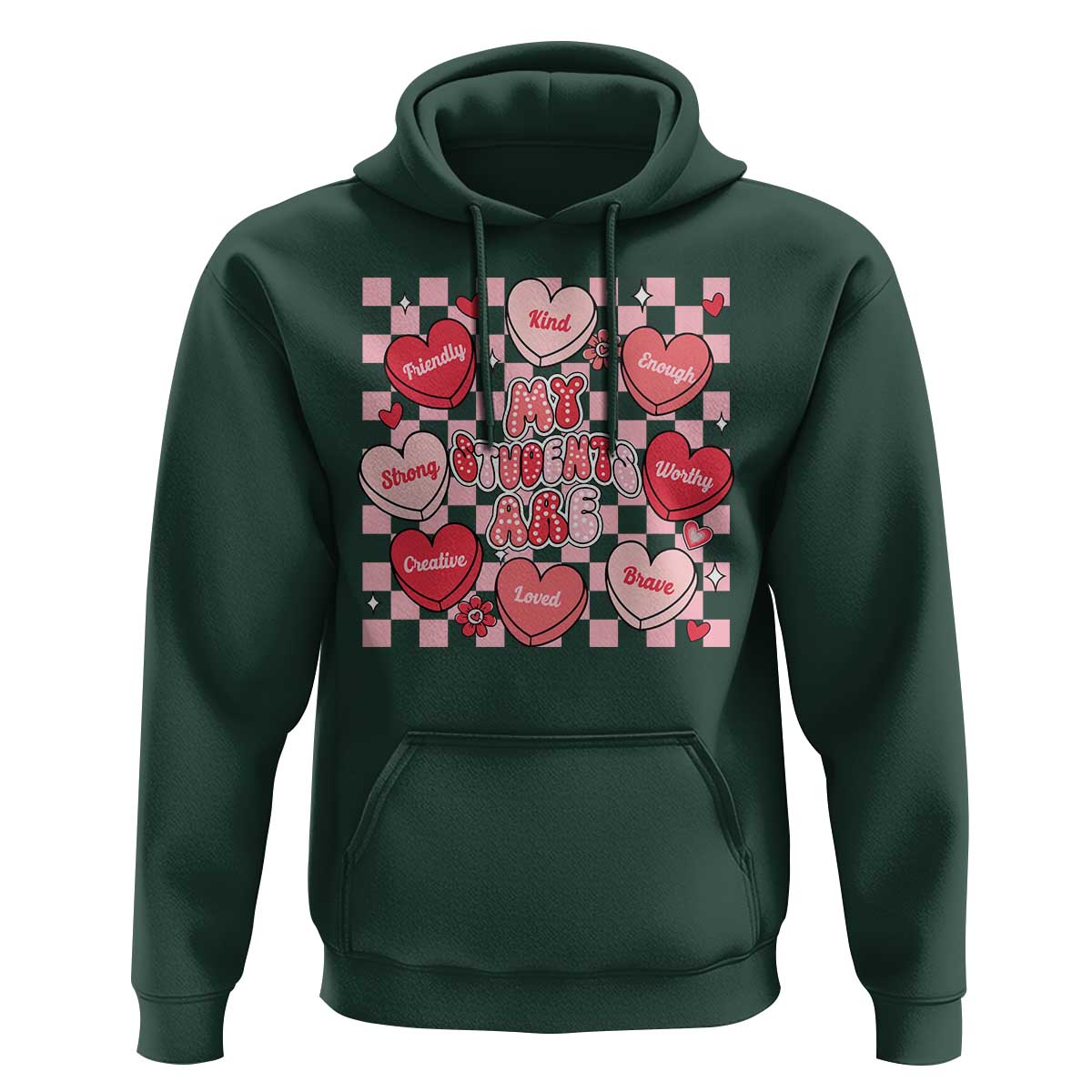 Valentine Teacher Hoodie My Students Are My Valentines Hearts