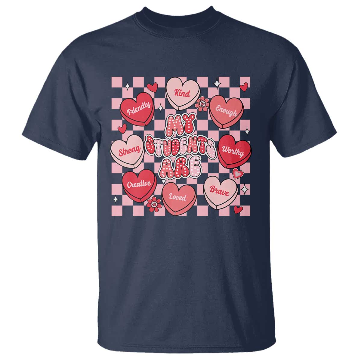 Valentine Teacher T Shirt My Students Are My Valentines Hearts