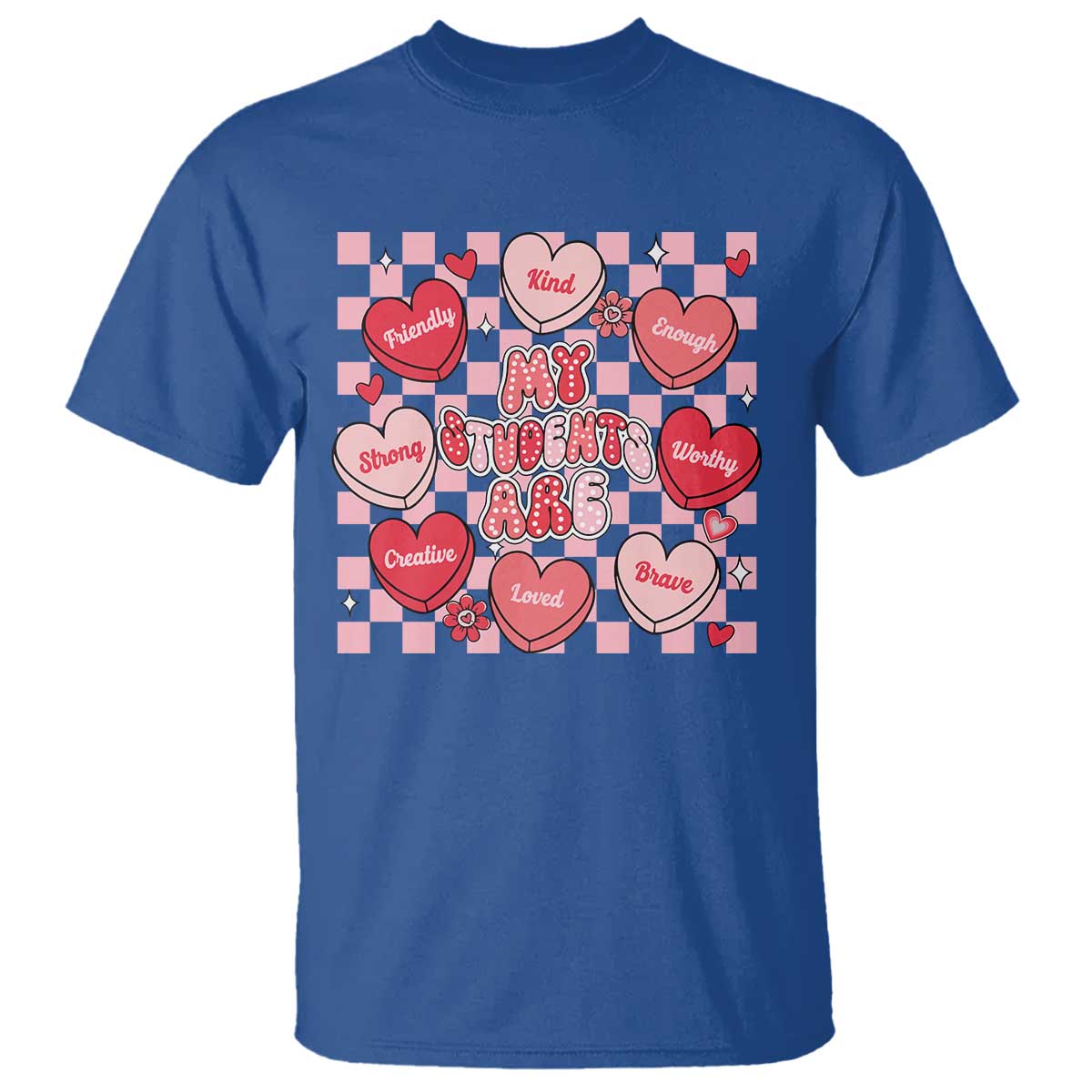 Valentine Teacher T Shirt My Students Are My Valentines Hearts