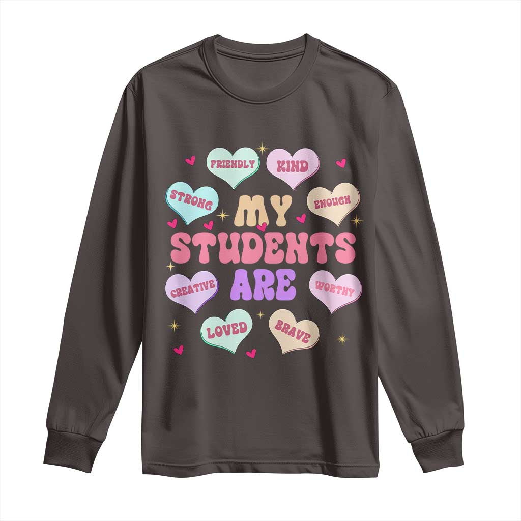 Cute Valentine Teacher Long Sleeve Shirt My Students Are My Valentines Hearts