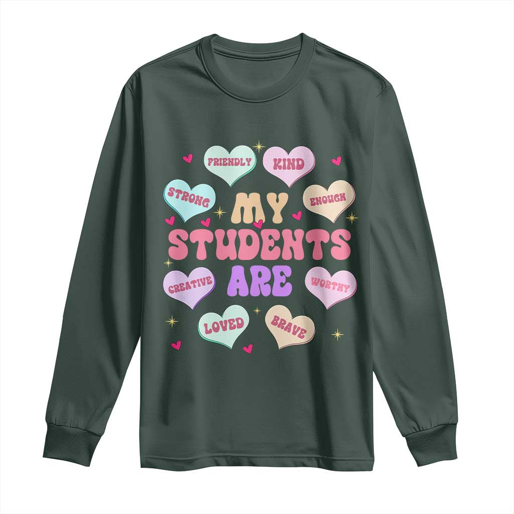 Cute Valentine Teacher Long Sleeve Shirt My Students Are My Valentines Hearts