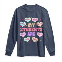 Cute Valentine Teacher Long Sleeve Shirt My Students Are My Valentines Hearts