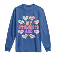 Cute Valentine Teacher Long Sleeve Shirt My Students Are My Valentines Hearts