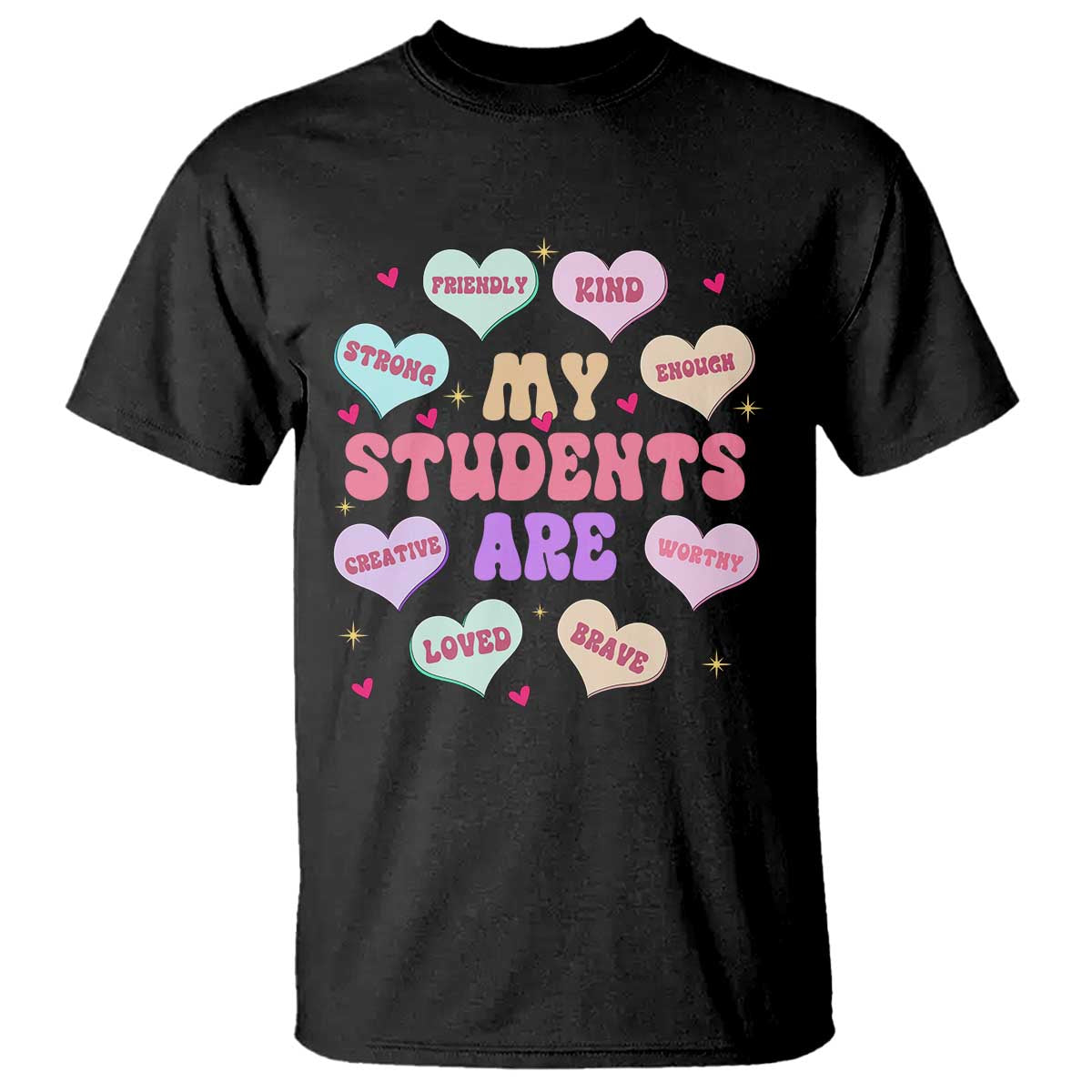 Cute Valentine Teacher T Shirt My Students Are My Valentines Hearts
