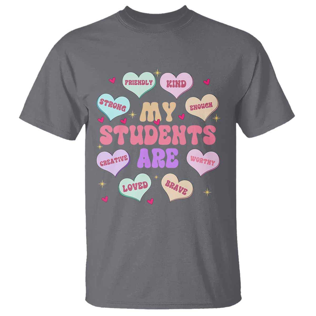 Cute Valentine Teacher T Shirt My Students Are My Valentines Hearts