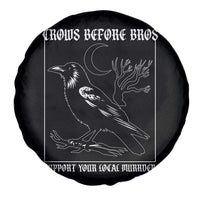 Crows Before Bros Support Your Local Murder Spare Tire Cover Funny Crow Lovers - Wonder Print Shop