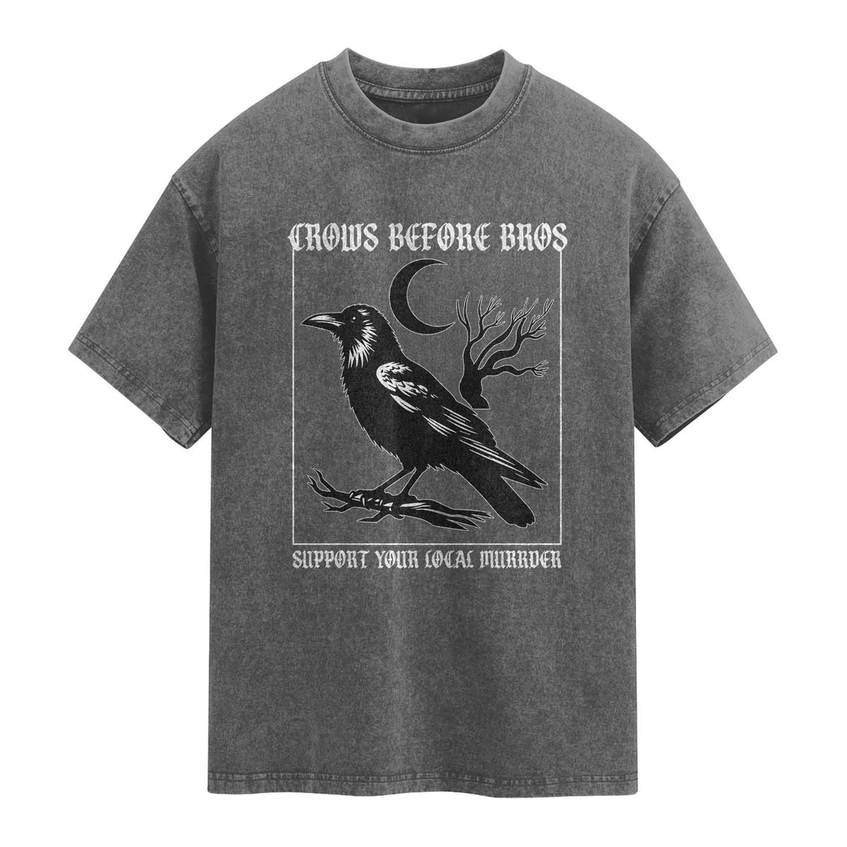 Crows Before Bros Support Your Local Murder Washed Cotton T-Shirt Funny Crow Lovers