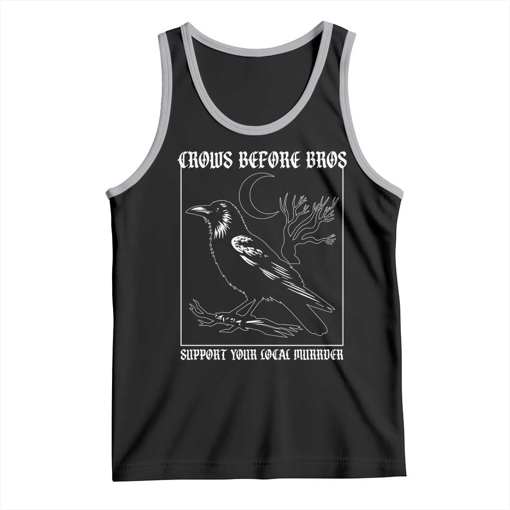 Crows Before Bros Support Your Local Murder Tank Top Funny Crow Lovers - Wonder Print Shop