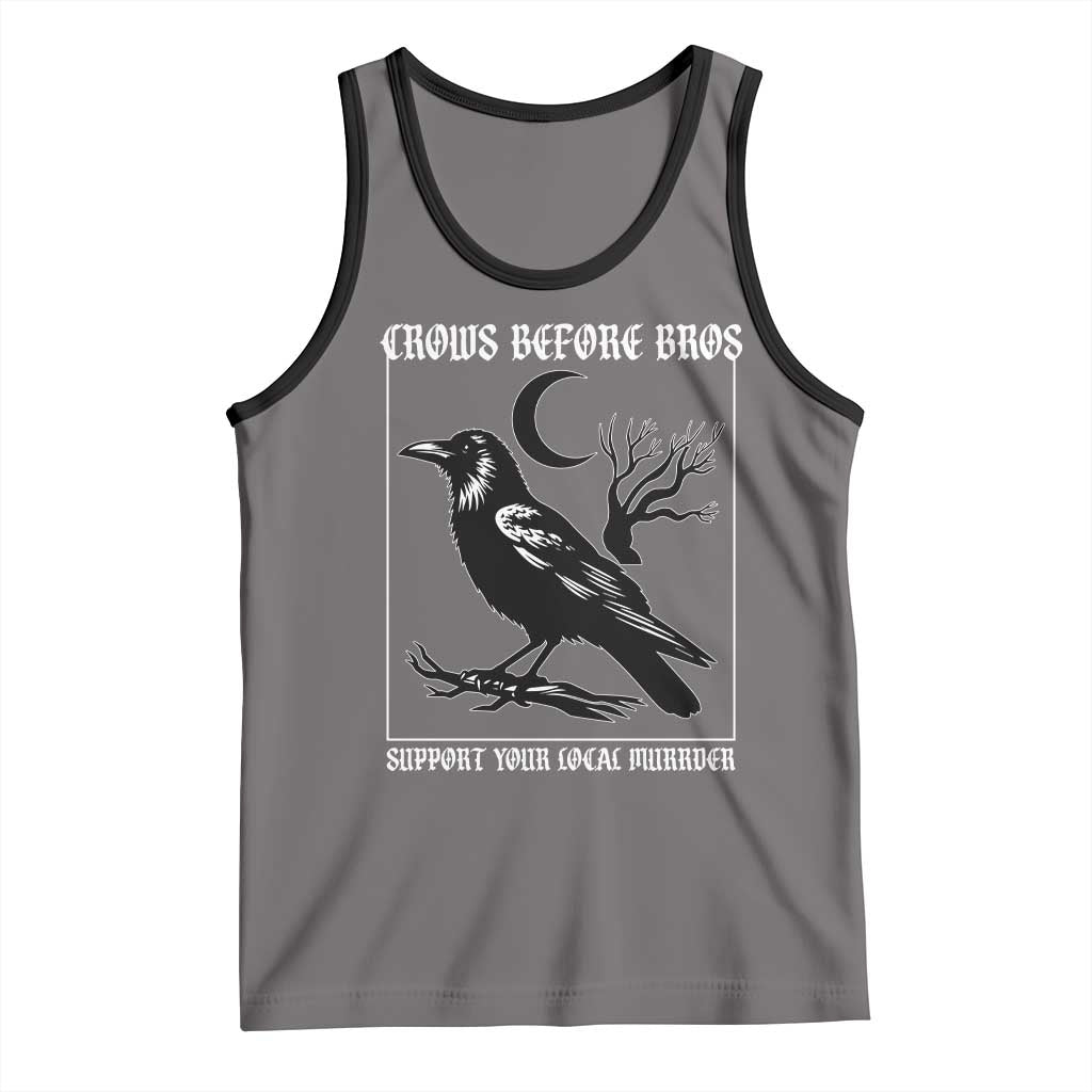 Crows Before Bros Support Your Local Murder Tank Top Funny Crow Lovers - Wonder Print Shop