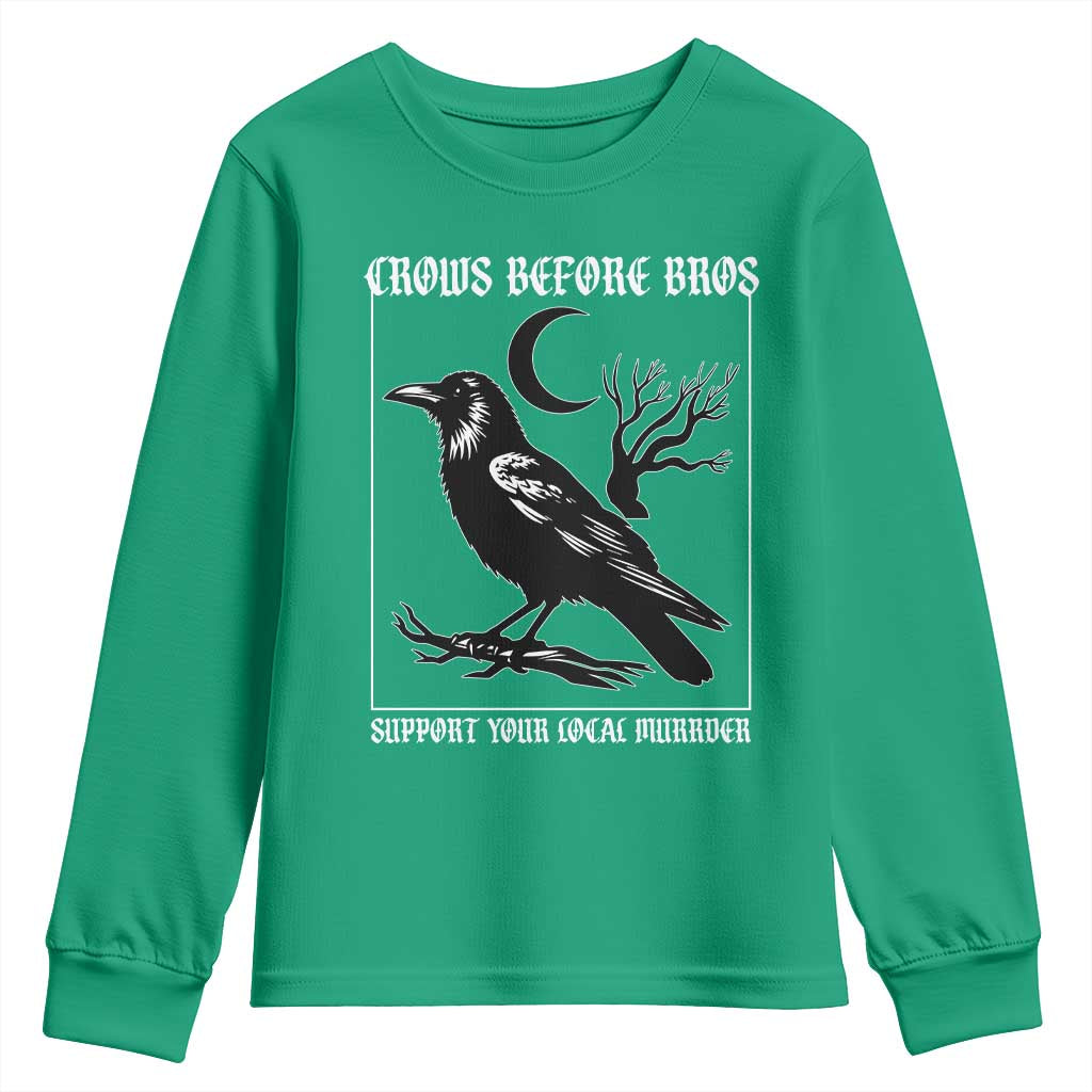 Crows Before Bros Support Your Local Murder Youth Sweatshirt Funny Crow Lovers - Wonder Print Shop