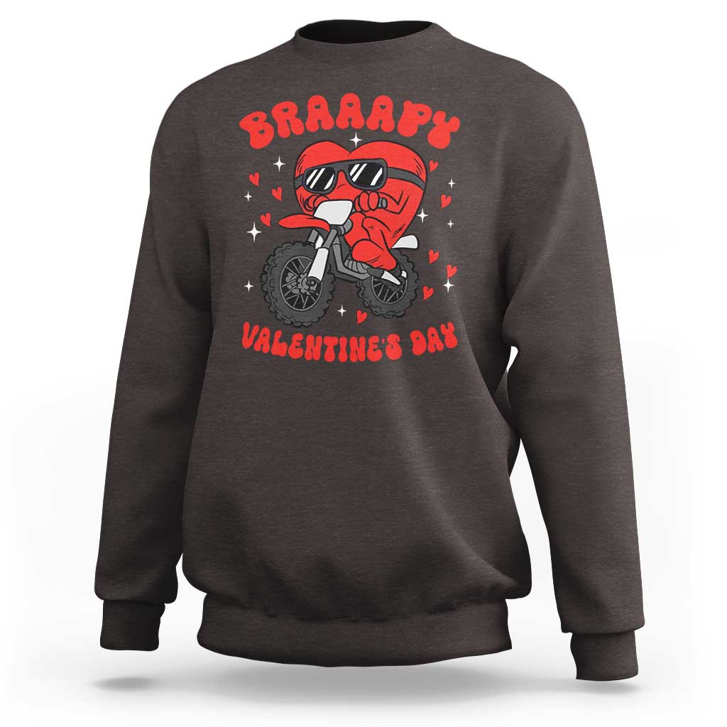 Braaapy Valentines Day Motocross Heart Sweatshirt