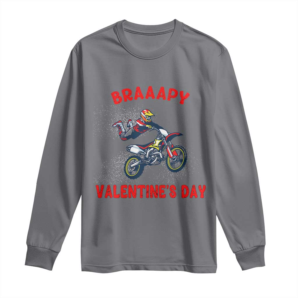 Braaapy Valentines Day Motocross Dirt Bikes Long Sleeve Shirt