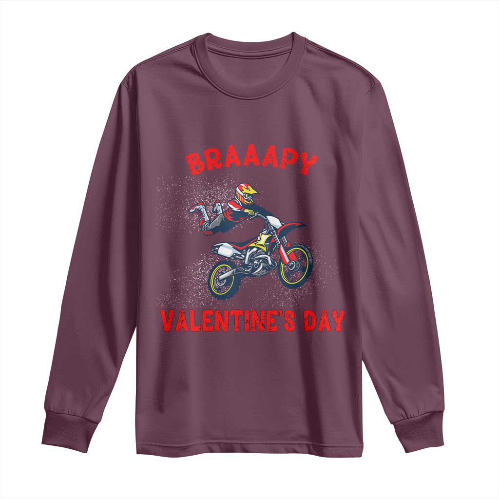 Braaapy Valentines Day Motocross Dirt Bikes Long Sleeve Shirt