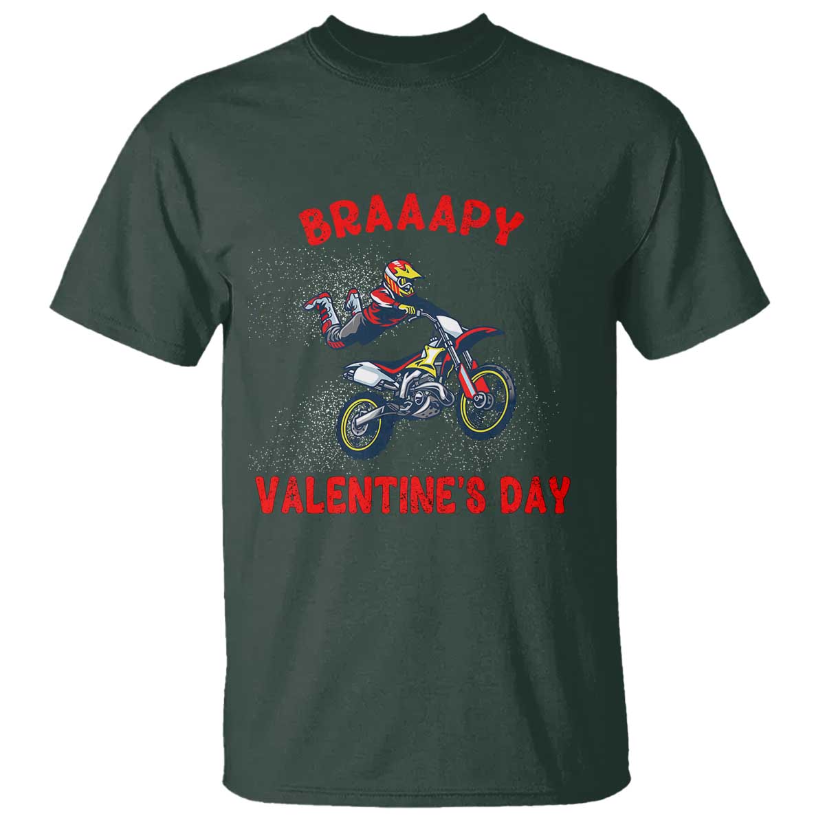 Braaapy Valentines Day Motocross Dirt Bikes T Shirt