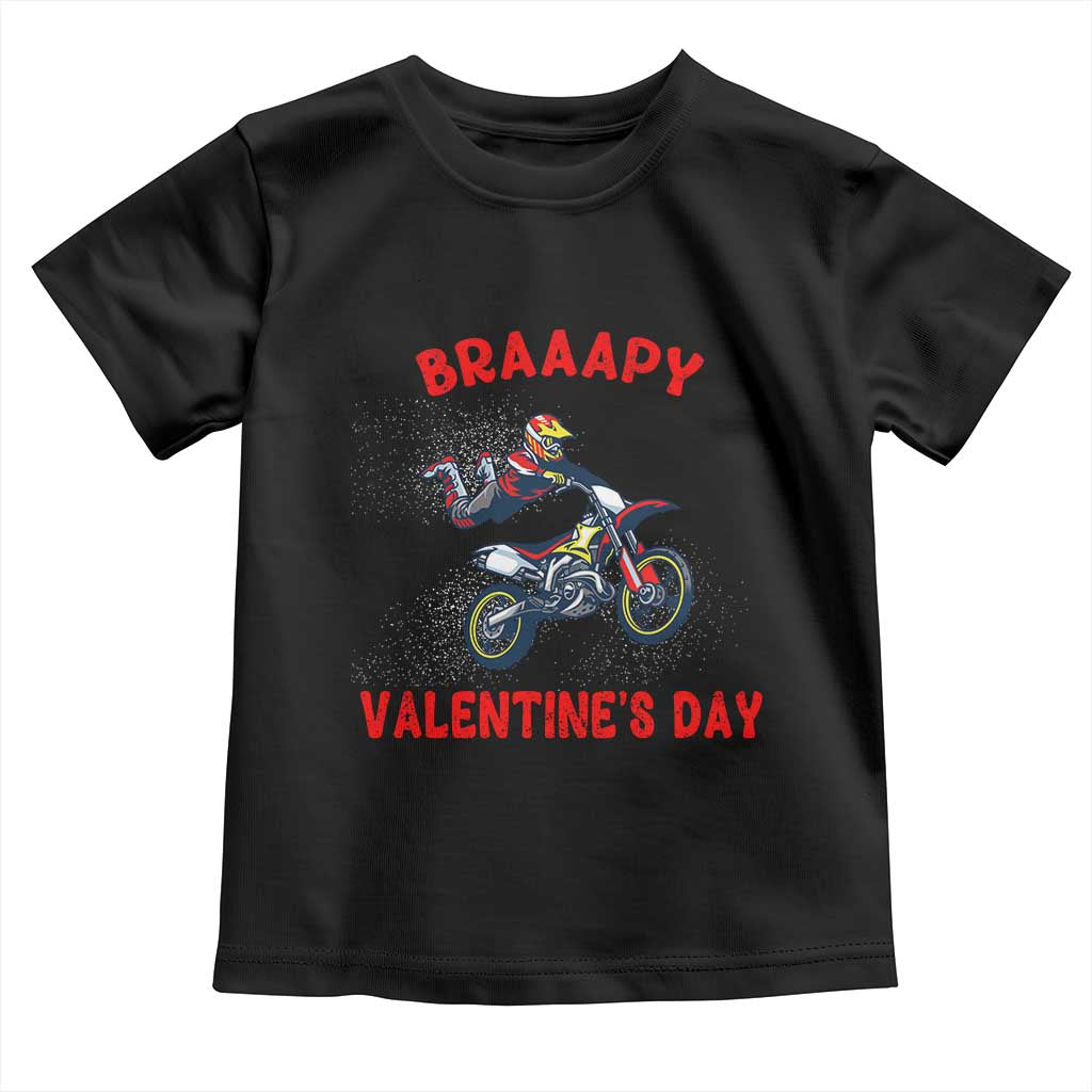 Braaapy Valentines Day Motocross Dirt Bikes Toddler T Shirt