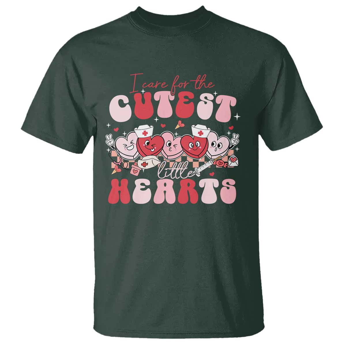 Nurse Valentine Gift T Shirt Care For Cutest Little Hearts