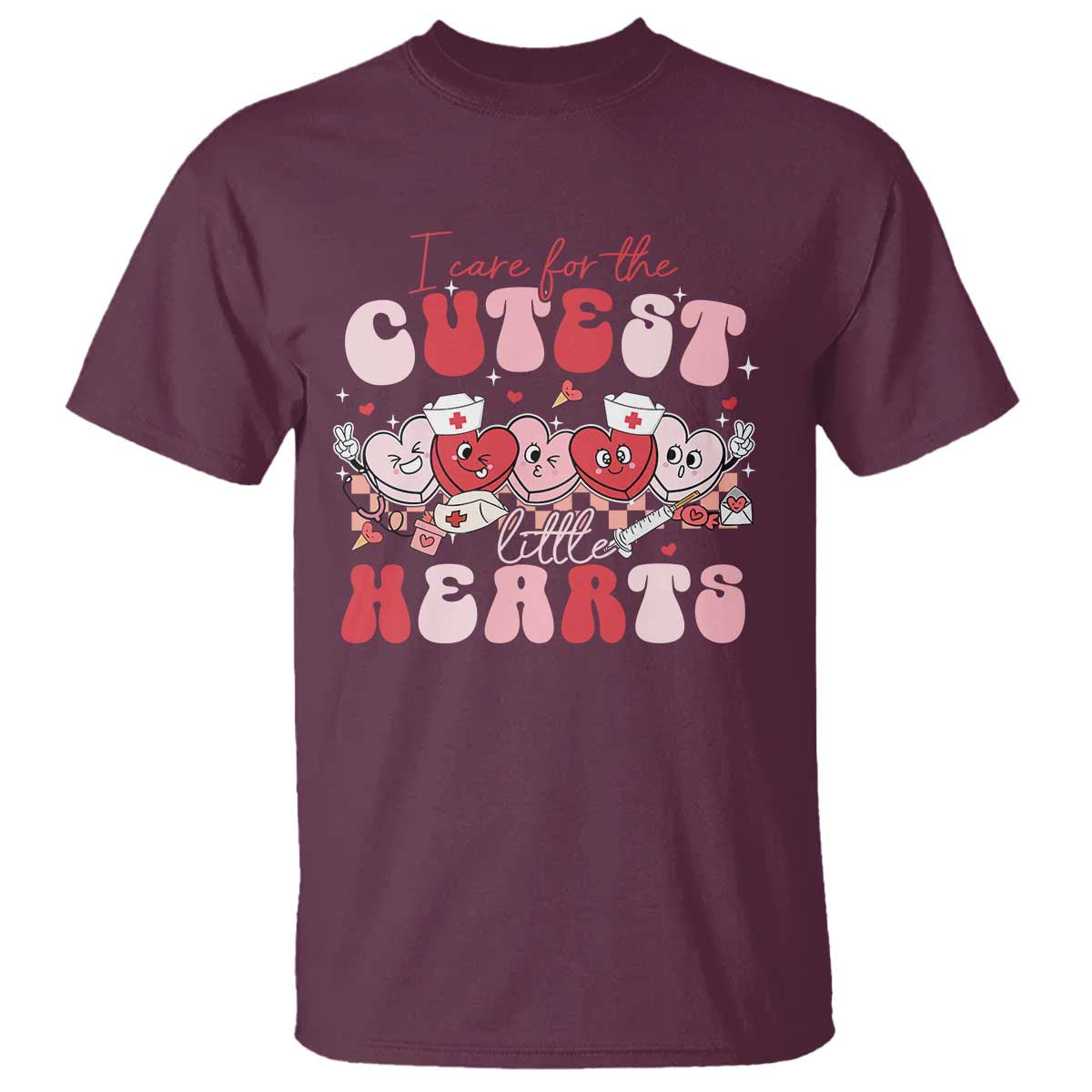 Nurse Valentine Gift T Shirt Care For Cutest Little Hearts