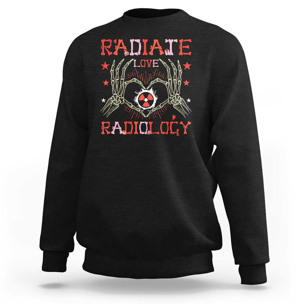 Valentines Radiology Sweatshirt Retro Rad Tech Skeleton Radiate Love Radiology
