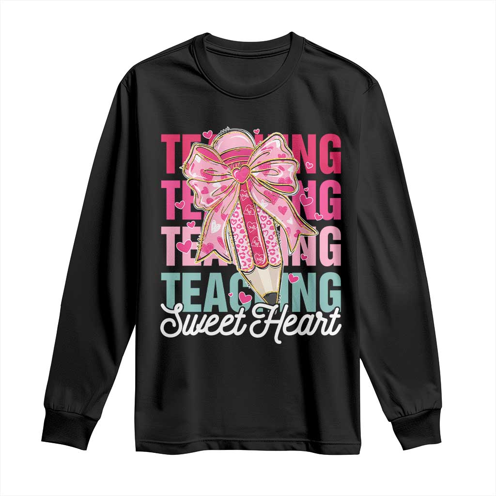 Teacher Valentine Coquette Bow Long Sleeve Shirt Teaching Sweethearts