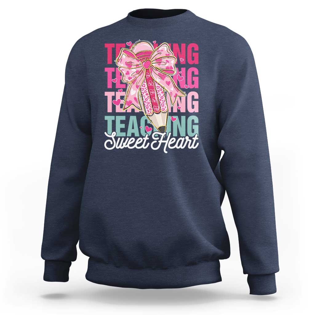 Teacher Valentine Coquette Bow Sweatshirt Teaching Sweethearts