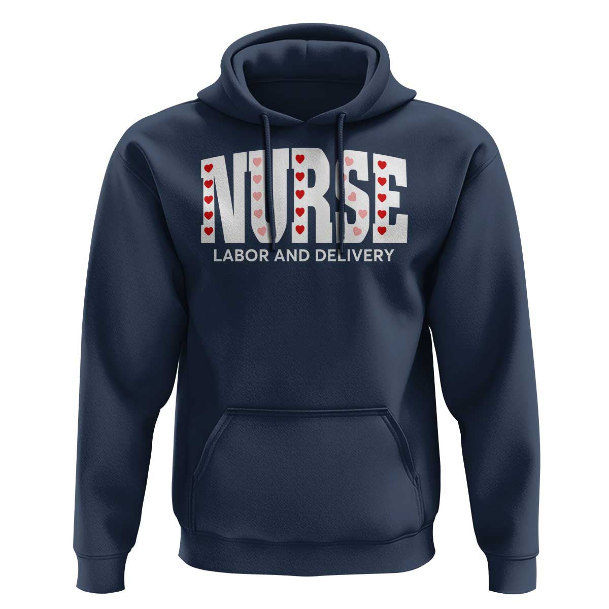 Nurse Labor and Delivery Hoodie L&D Maternity Nursing Baby Delivery Valentines Day