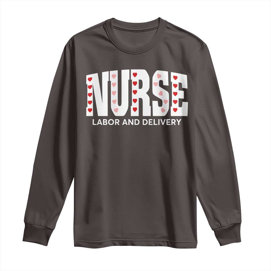Nurse Labor and Delivery Long Sleeve Shirt L&D Maternity Nursing Baby Delivery Valentines Day Heart