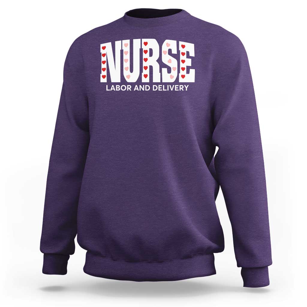 Nurse Labor and Delivery Sweatshirt L&D Maternity Nursing Baby Delivery Valentines Day