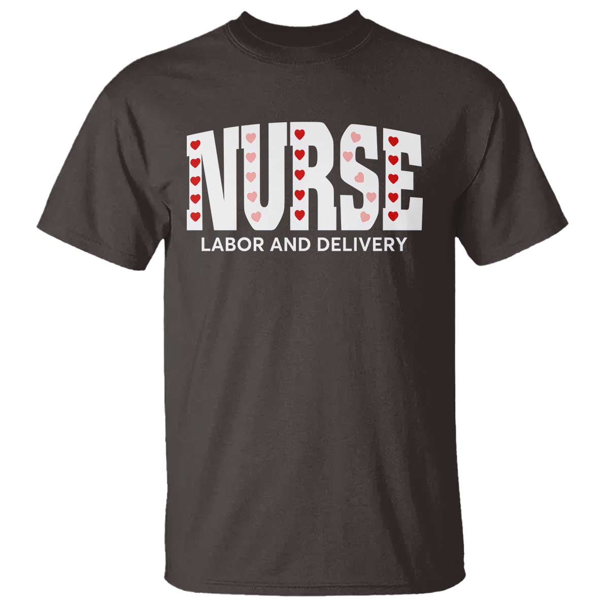 Nurse Labor and Delivery T Shirt L&D Maternity Nursing Baby Delivery Valentines Day