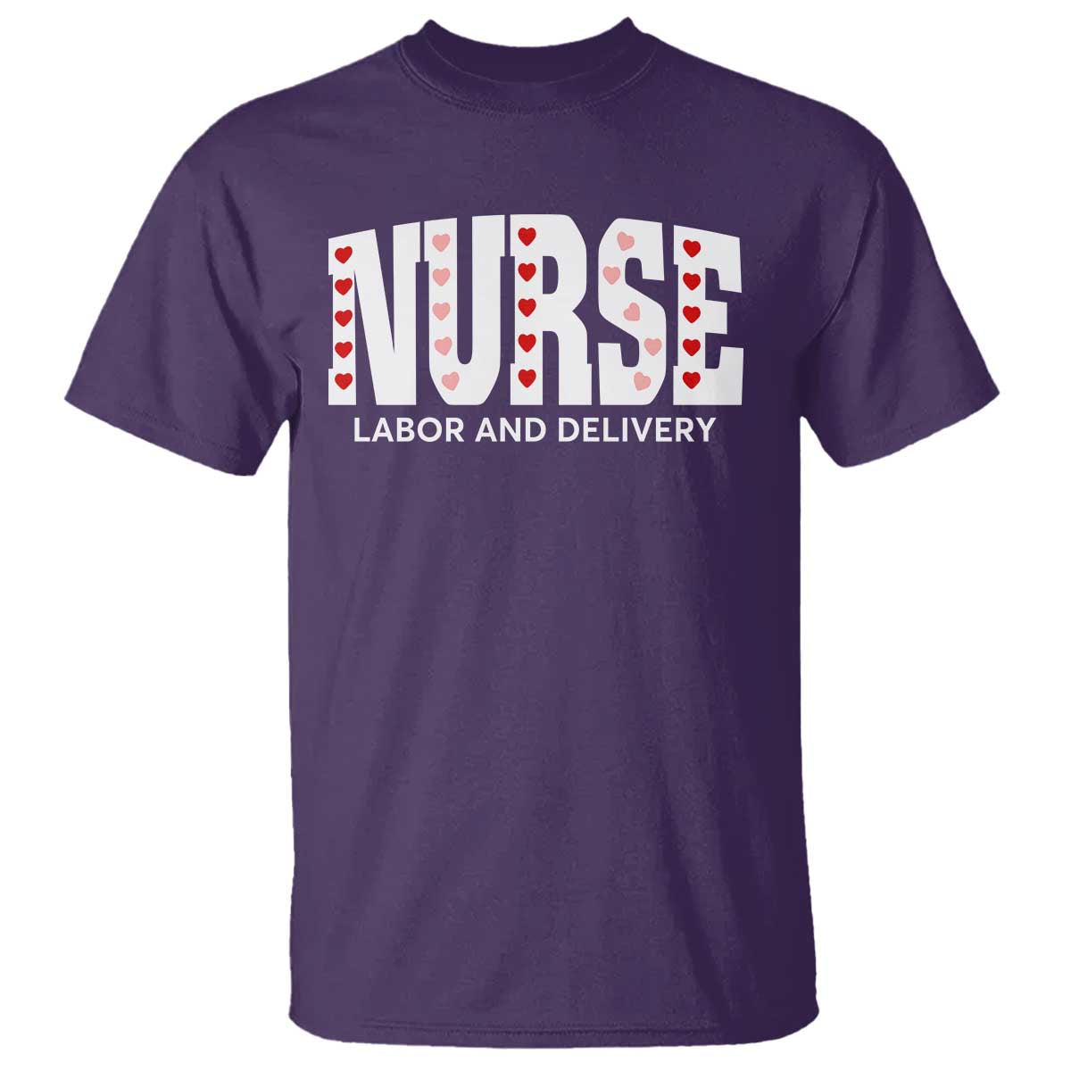 Nurse Labor and Delivery T Shirt L&D Maternity Nursing Baby Delivery Valentines Day