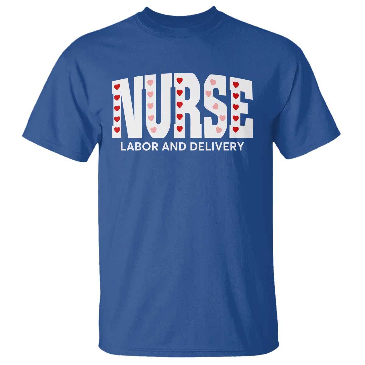 Nurse Labor and Delivery T Shirt L&D Maternity Nursing Baby Delivery Valentines Day