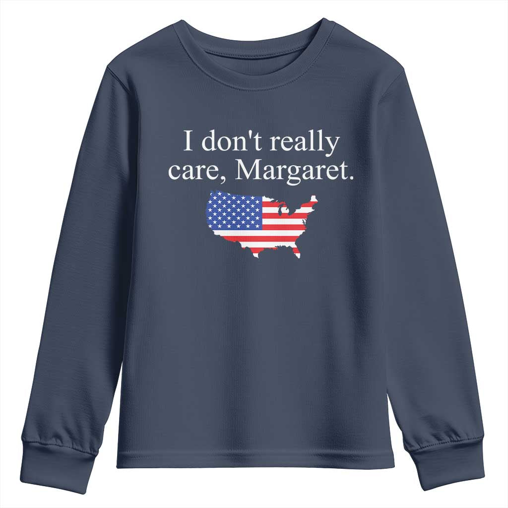 I Don't Really Care Margaret Vice President Jd Vance Youth Sweatshirt USA Flag