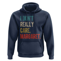 Retro I Don't Really Care Margaret Vice President Jd Vance Hoodie