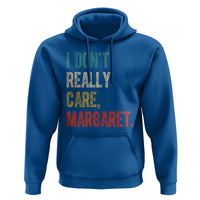 Retro I Don't Really Care Margaret Vice President Jd Vance Hoodie