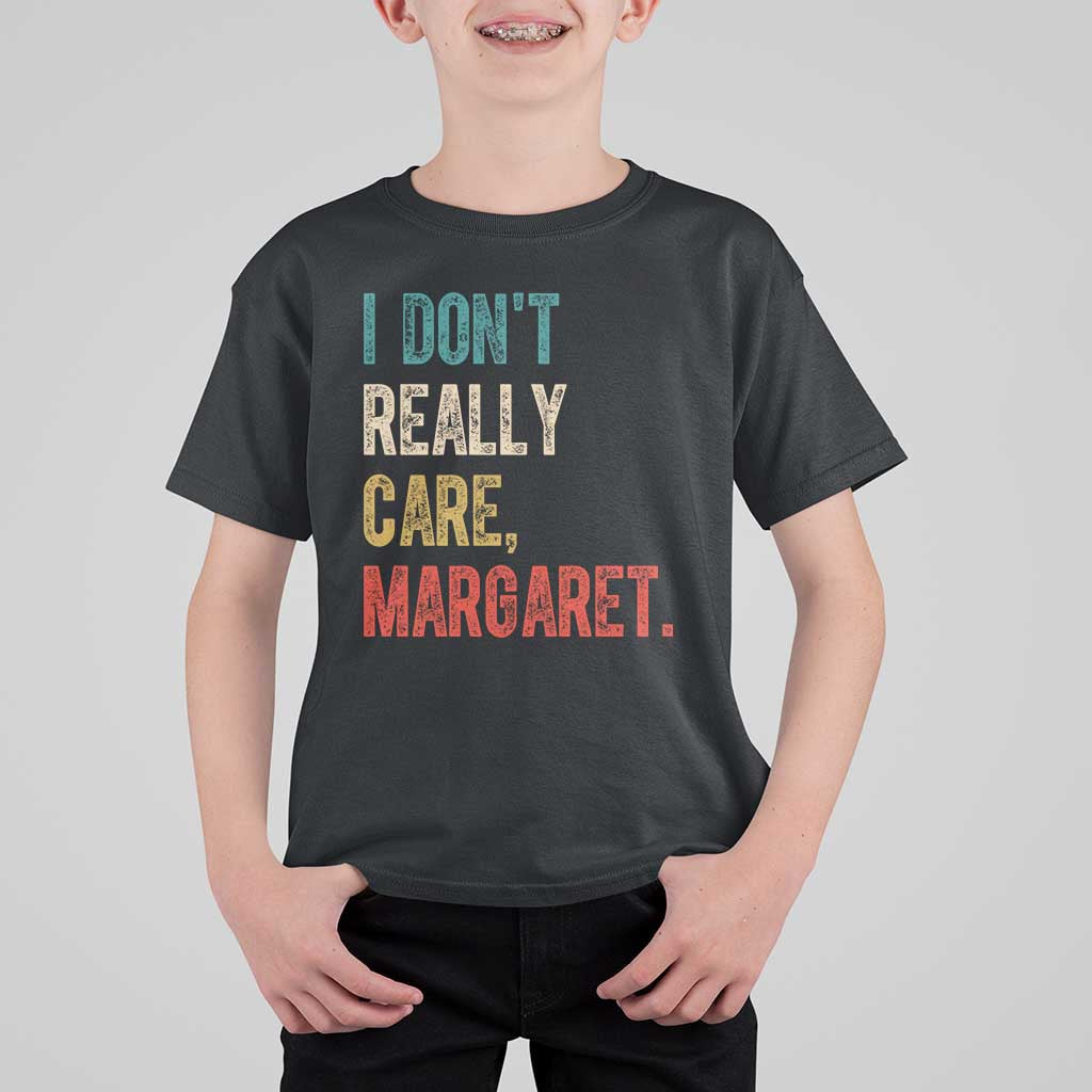 Retro I Don't Really Care Margaret Vice President Jd Vance T Shirt For Kid