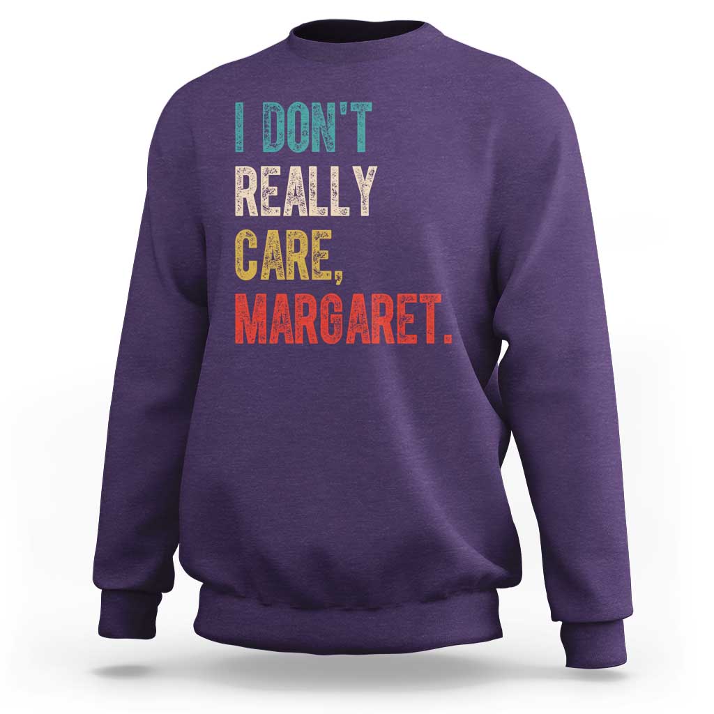 Retro I Don't Really Care Margaret Vice President Jd Vance Sweatshirt