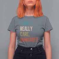 Retro I Don't Really Care Margaret Vice President Jd Vance T Shirt For Women