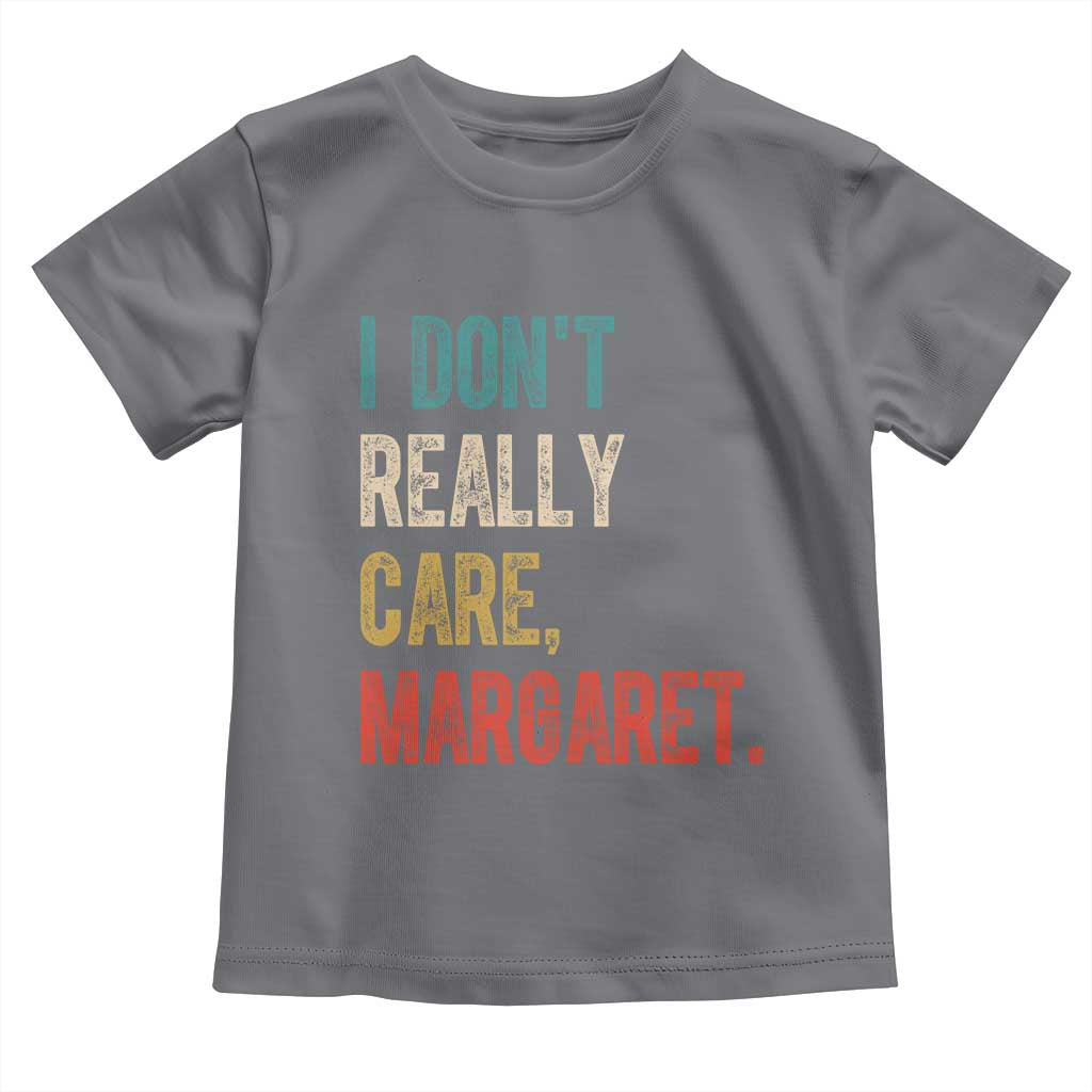 Retro I Don't Really Care Margaret Vice President Jd Vance Toddler T Shirt