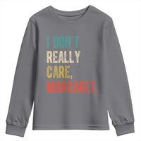 Retro I Don't Really Care Margaret Vice President Jd Vance Youth Sweatshirt