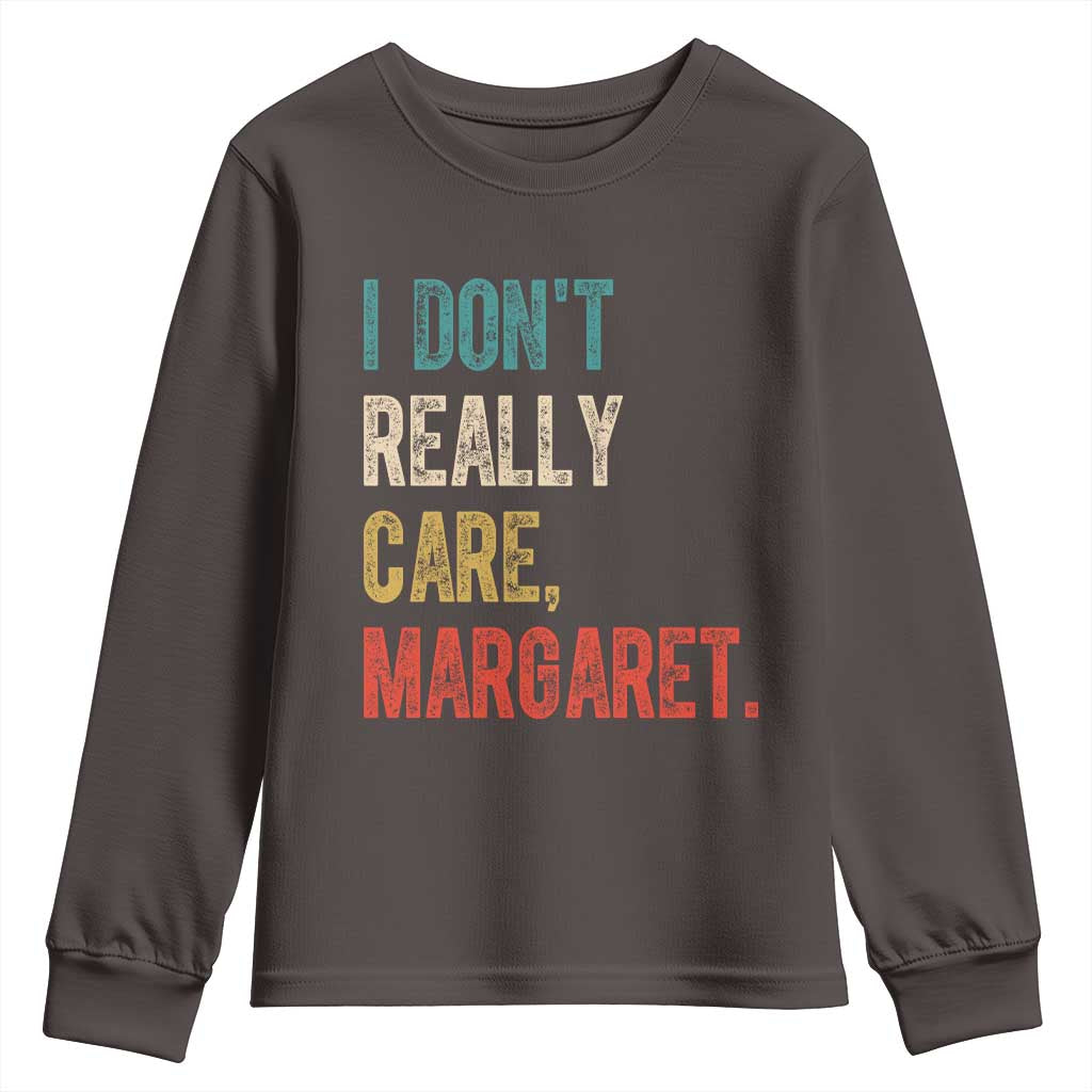 Retro I Don't Really Care Margaret Vice President Jd Vance Youth Sweatshirt