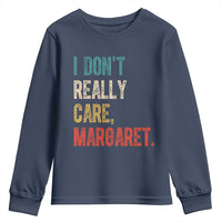 Retro I Don't Really Care Margaret Vice President Jd Vance Youth Sweatshirt
