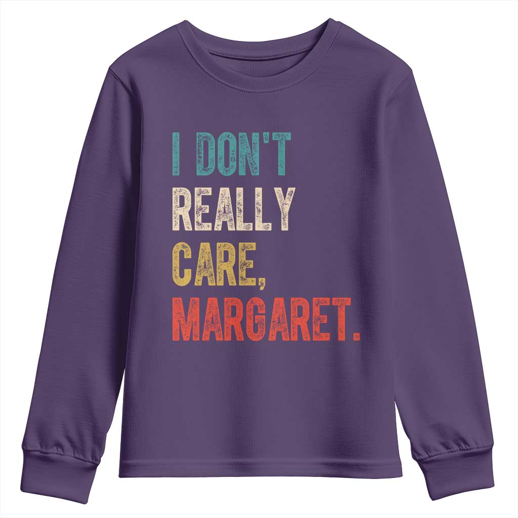 Retro I Don't Really Care Margaret Vice President Jd Vance Youth Sweatshirt