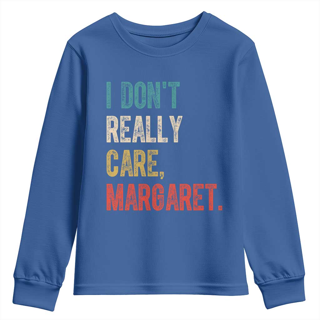 Retro I Don't Really Care Margaret Vice President Jd Vance Youth Sweatshirt