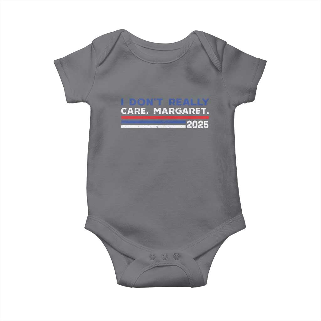 I Don't Really Care Margaret Vice President Jd Vance Baby Onesie